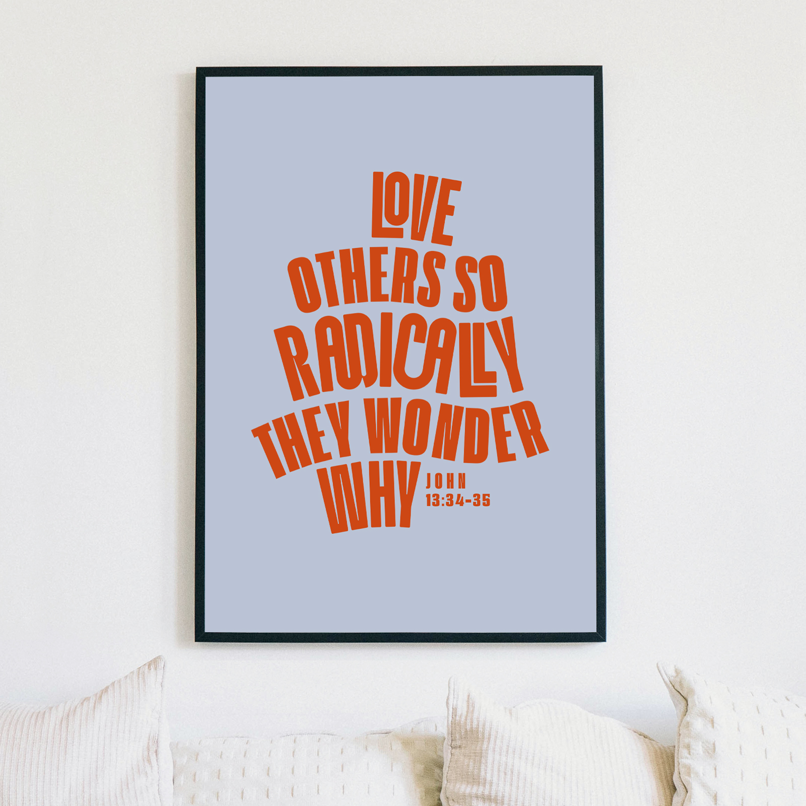 Poster - Love others radically