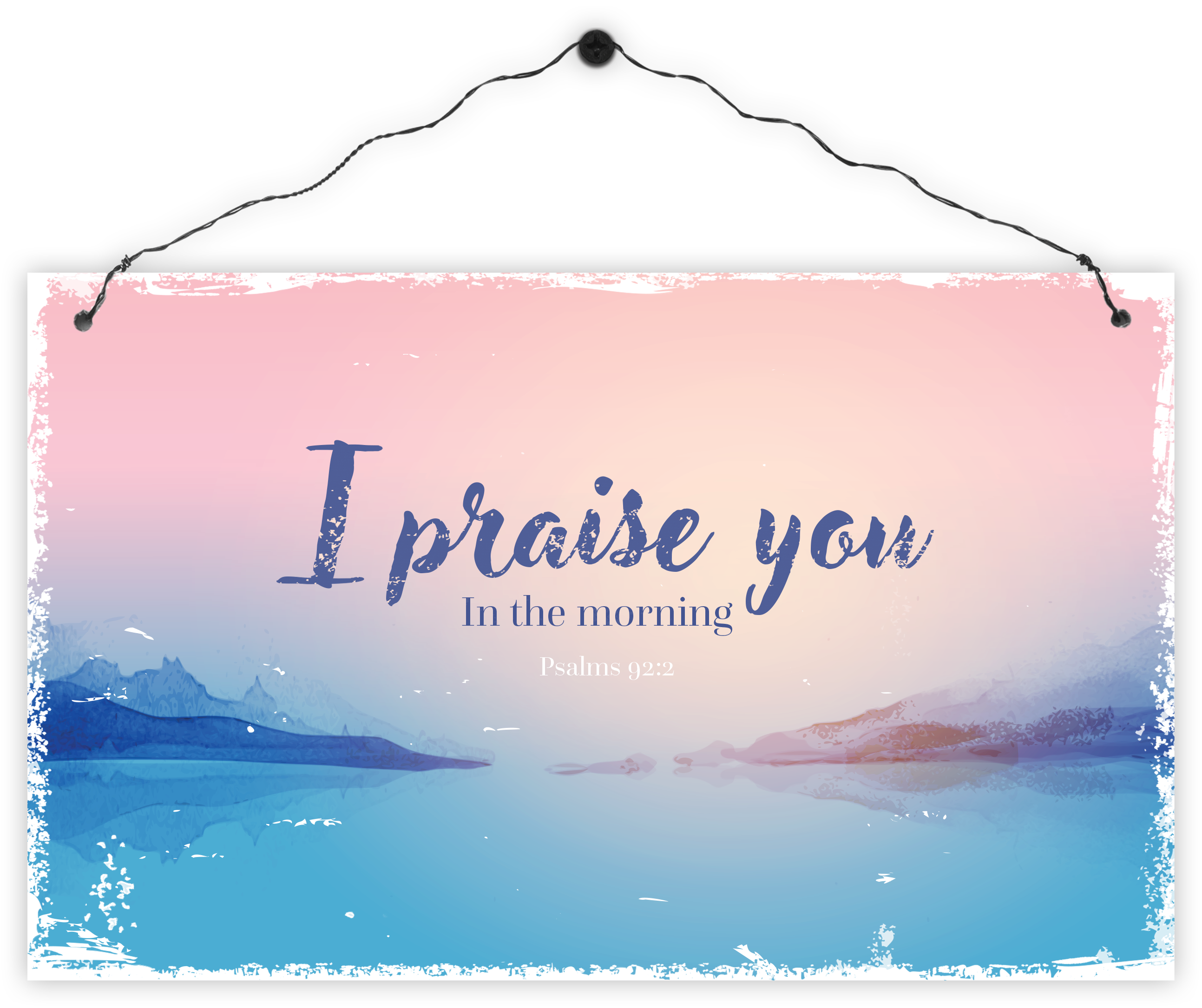 Holzschild rechteckig – I praise you Holzschild groß - I praise you