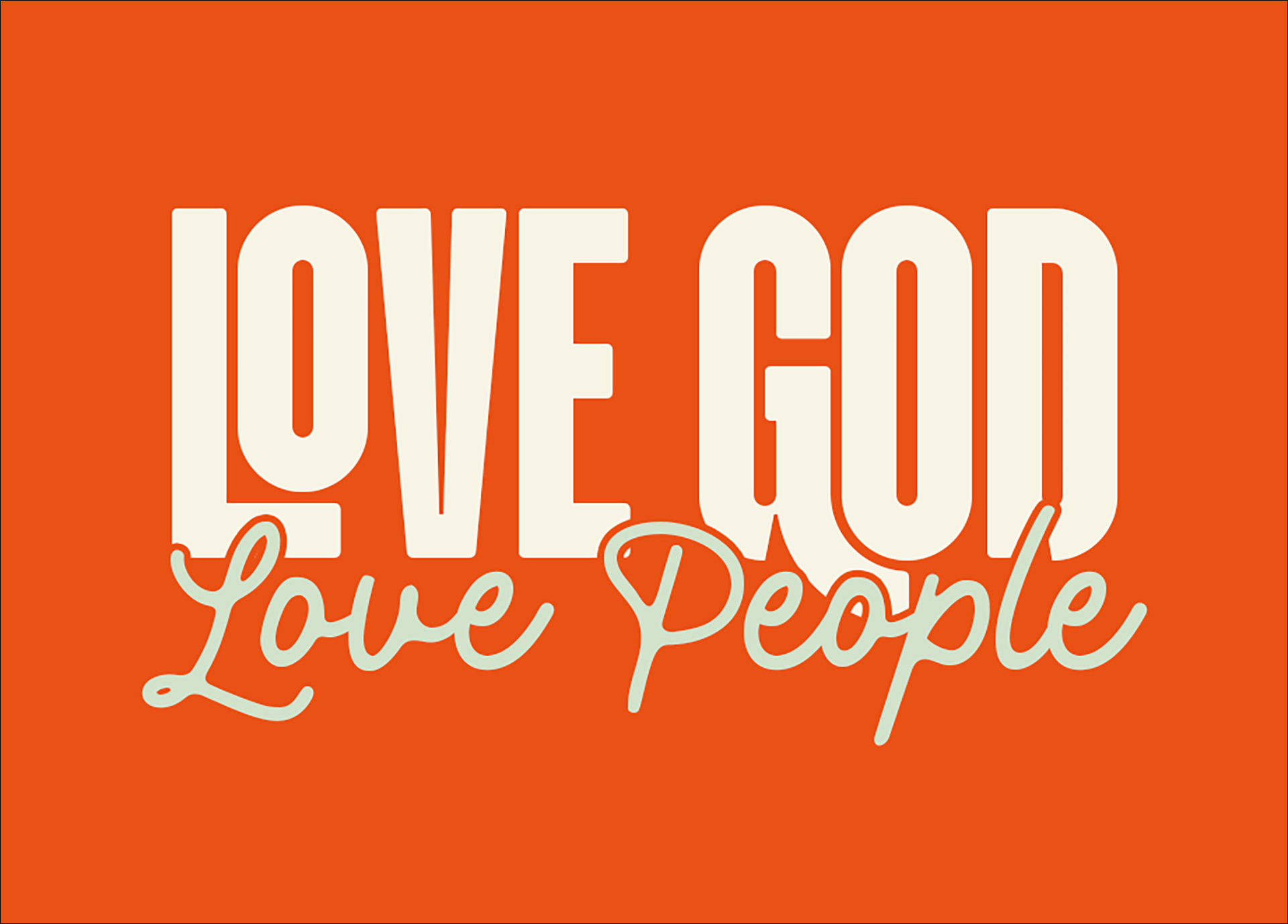Minigrußkarte - Love God. Love People.