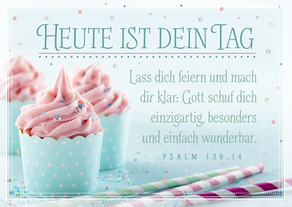 Postkarte - Heute ist dein Tag Postkarte - Heute ist dein Tag