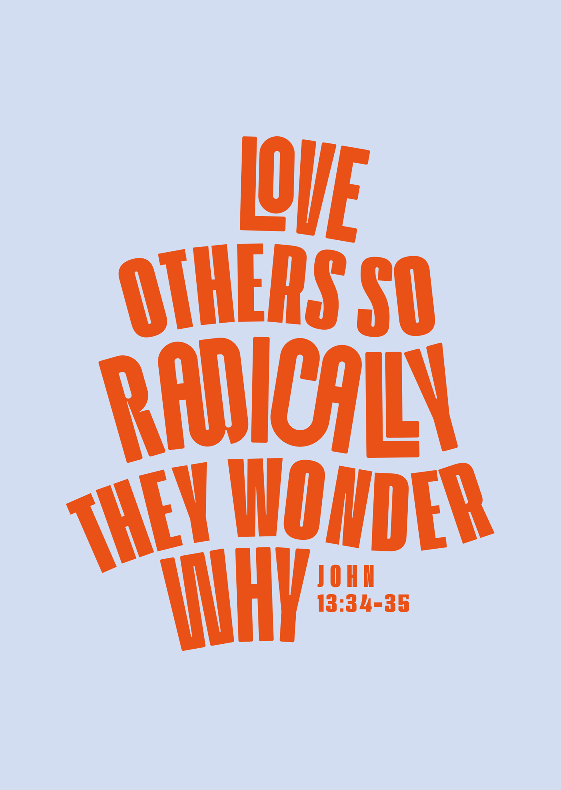 Poster - Love others radically