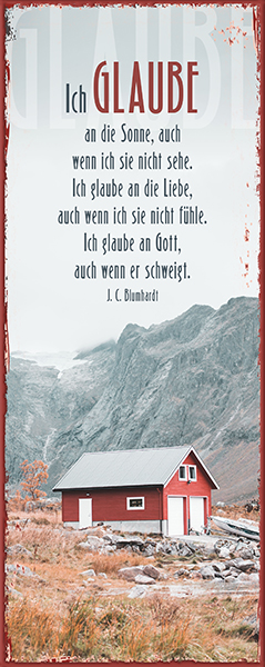 Metallschild lang - Ich glaube (Berg) Metallschild lang - Ich glaube (Berg)
