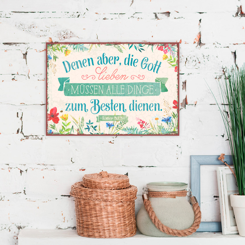 Metallschild klein - Die Gott lieben Metallschild klein - Die Gott lieben