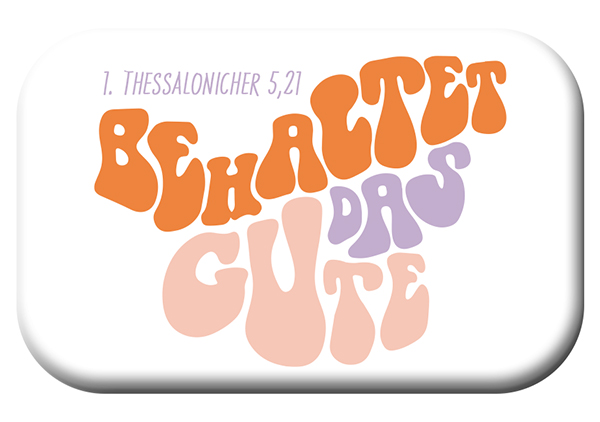 Magnet Mag Blessing –  Jahreslosung Letter weiß Magnet Mag Blessing - Behaltet das Gute