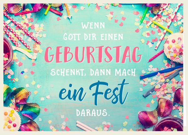 Faltkarte - Wenn Gott dir einen Geburtstag schenkt Faltkarte - Wenn Gott dir einen Geburtstag schenkt