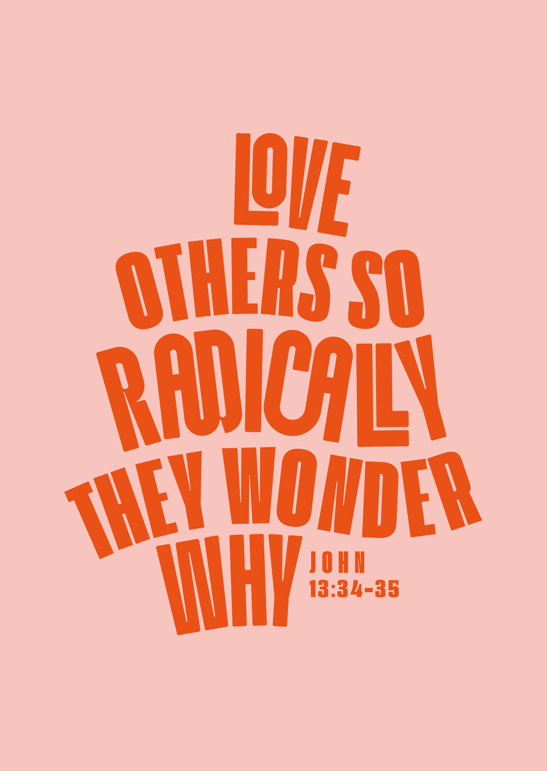 Poster - Love others radically