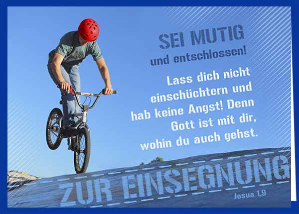 Faltkarte - Zur Einsegnung - Sei mutig und entschlossen Faltkarte - Zur Einsegnung - Sei mutig und entschlossen