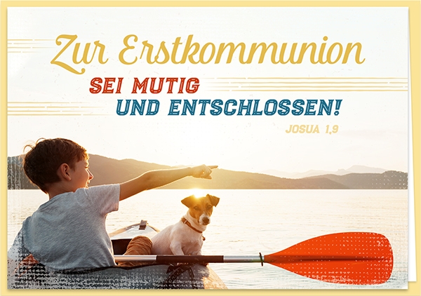 Faltkarte - Zur Erstkommunion - Sei mutig Faltkarte - Zur Erstkommunion - Sei mutig