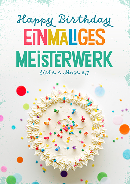 Postkarte - Happy Birthday - Einmaliges Meisterwerk