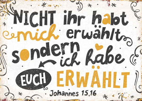 Postkarte - Ich habe euch erwählt Postkarte - Ich habe euch erwählt