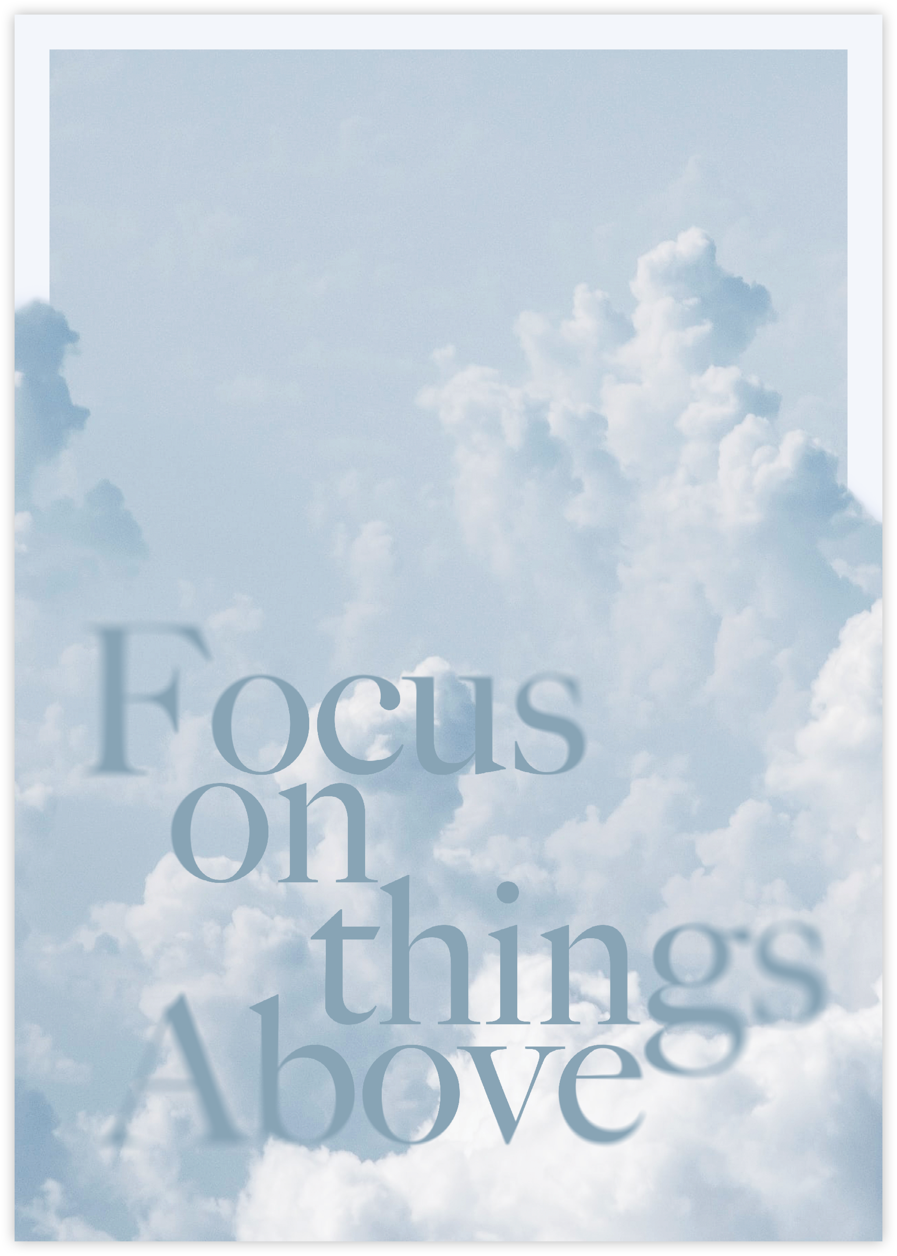 Poster – Focus on things above Poster - Focus on things above