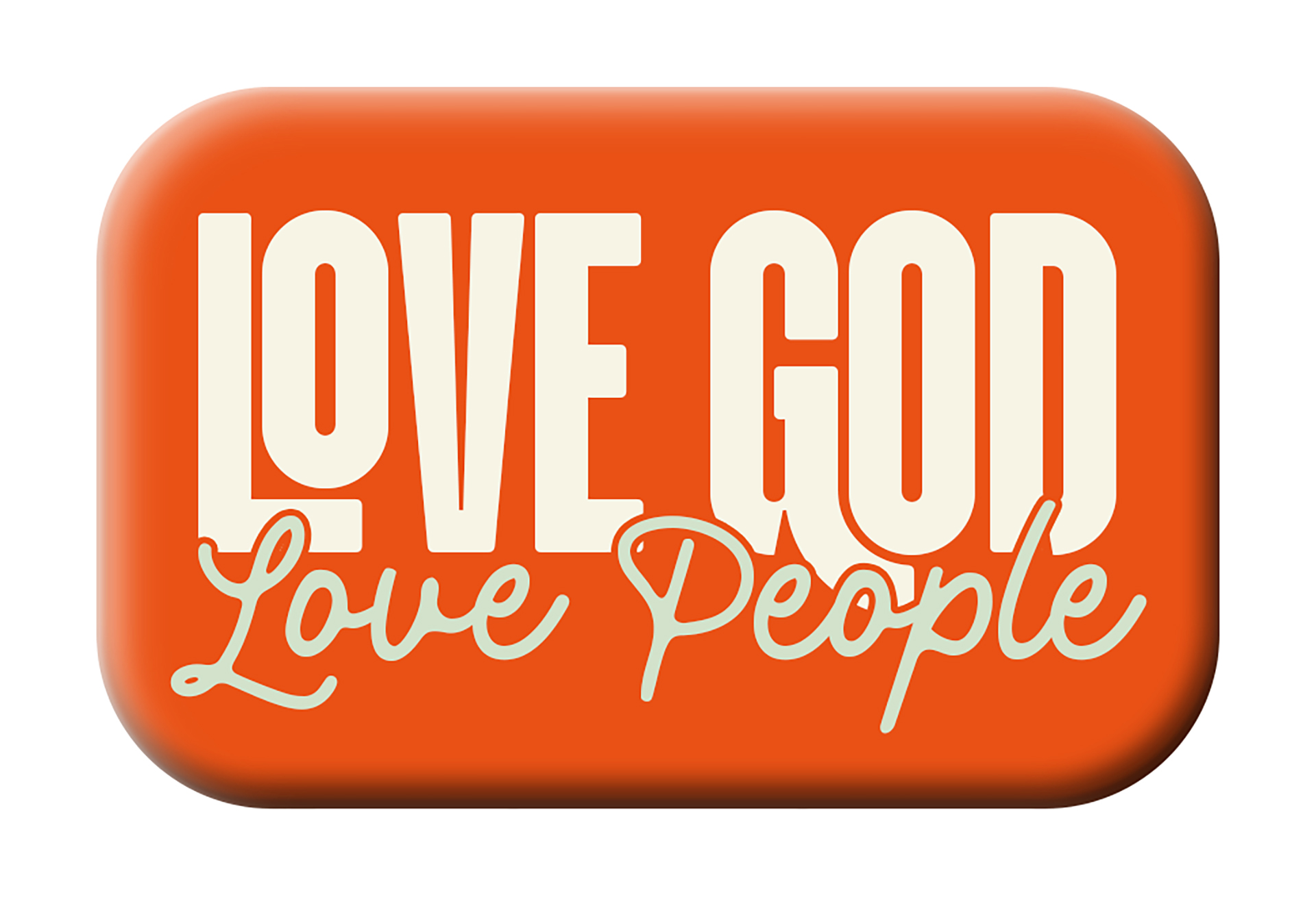 Magnet - Love God. Love People.