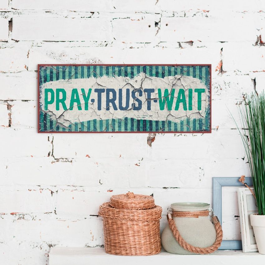 Metallschild lang - Pray Trust Wait