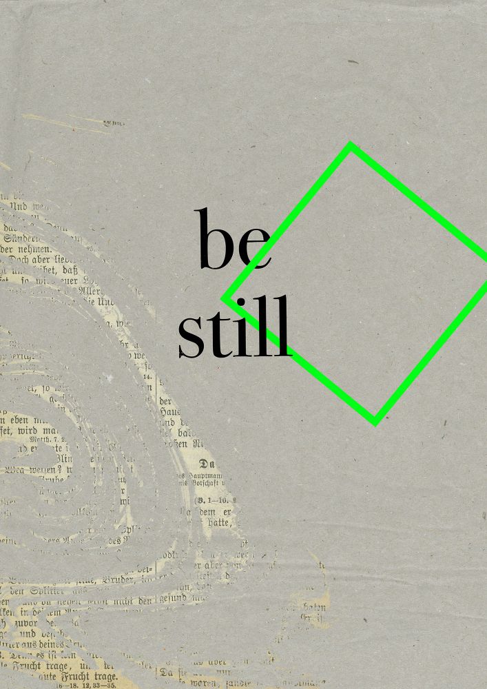 Poster – Be still