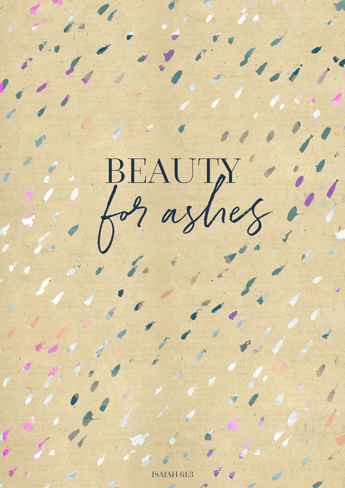 Poster – Beauty for ashes