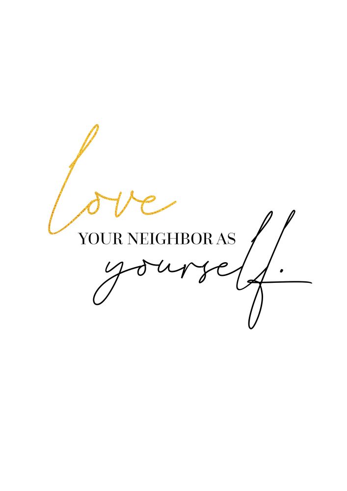 Poster – Love your neighbor as yourself (Gold)