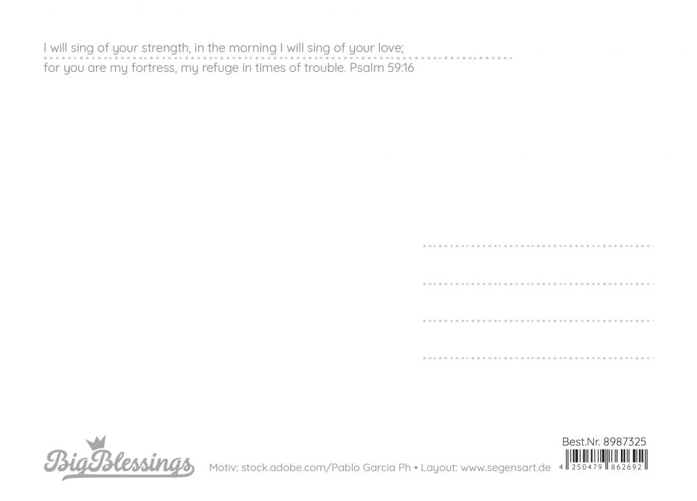 Big Blessing Black & White Postkarte – I will sing of your love